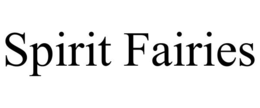 SPIRIT FAIRIES