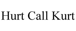 HURT CALL KURT