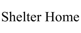 SHELTER HOME