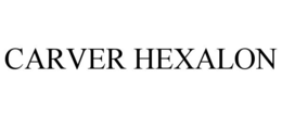 CARVER HEXALON