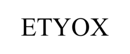 ETYOX
