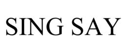 SING SAY