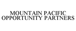 MOUNTAIN PACIFIC OPPORTUNITY PARTNERS