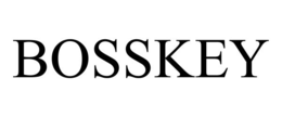 BOSSKEY