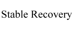 STABLE RECOVERY