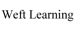 WEFT LEARNING
