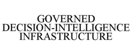 GOVERNED DECISION-INTELLIGENCE INFRASTRUCTURE