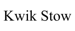 KWIK STOW