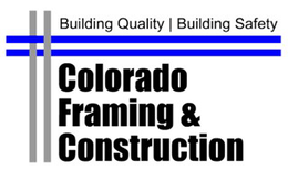 BUILDING QUALITY | BUILDING SAFETY COLORADO FRAMING & CONSTRUCTION