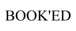 BOOK'ED