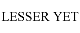LESSER YET