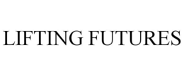 LIFTING FUTURES