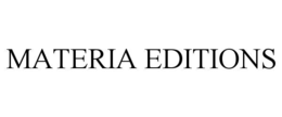 MATERIA EDITIONS