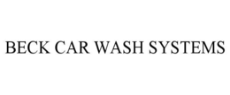 BECK CAR WASH SYSTEMS