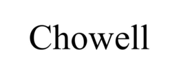 CHOWELL