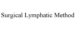 SURGICAL LYMPHATIC METHOD
