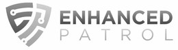 EP ENHANCED PATROL