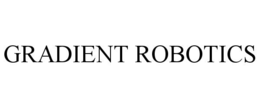 GRADIENT ROBOTICS