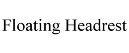 FLOATING HEADREST