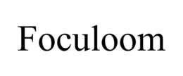 FOCULOOM