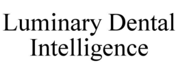 LUMINARY DENTAL INTELLIGENCE