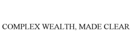 COMPLEX WEALTH, MADE CLEAR