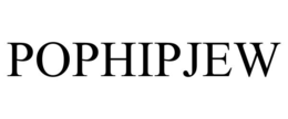 POPHIPJEW