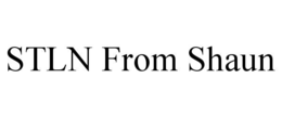 STLN FROM SHAUN