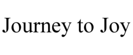 JOURNEY TO JOY