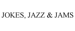 JOKES, JAZZ & JAMS