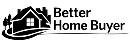 BETTER HOME BUYER