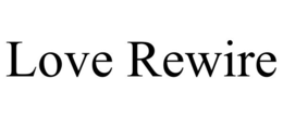 LOVE REWIRE
