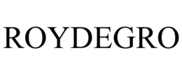 ROYDEGRO