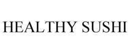 HEALTHY SUSHI