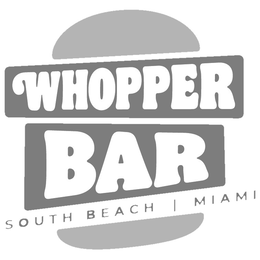 WHOPPER BAR SOUTH BEACH MIAMI