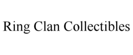 RING CLAN COLLECTIBLES