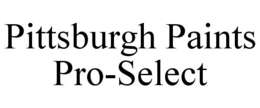 PITTSBURGH PAINTS PRO-SELECT