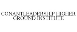 CONANTLEADERSHIP HIGHER GROUND INSTITUTE