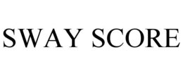 SWAY SCORE