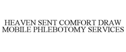HEAVEN SENT COMFORT DRAW MOBILE PHLEBOTOMY SERVICES