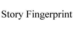 STORY FINGERPRINT