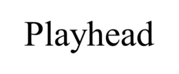 PLAYHEAD