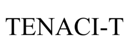 TENACI-T