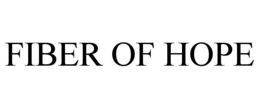 FIBER OF HOPE