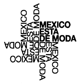 MEXICO ESTA DE MODA