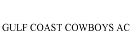 GULF COAST COWBOYS AC