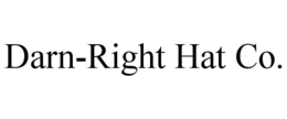 DARN-RIGHT HAT CO.