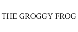 THE GROGGY FROG