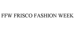FFW FRISCO FASHION WEEK