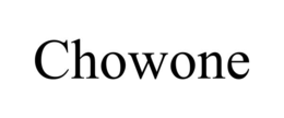 CHOWONE